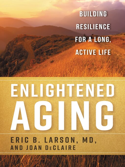 Title details for Enlightened Aging by Eric B. Larson - Available